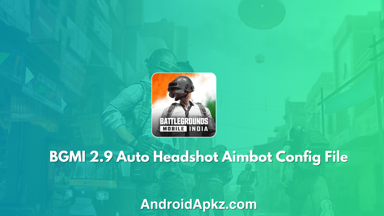 BGMI 2.9 Auto Headshot Aimbot Config File