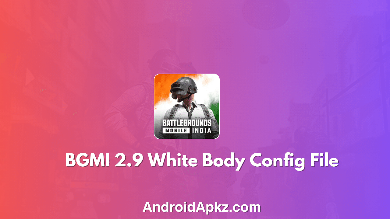 BGMI 2.9 White Body Config File